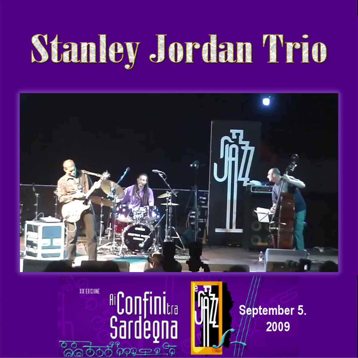 StanleyJordanTrio2009-09-05SantAnnaArresiCagliaryItaly (1).jpg